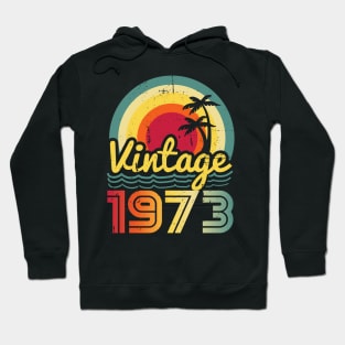 Vintage 1973 Made in 1973 50th birthday 50 years old Gift Hoodie